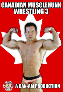 CANADIAN MUSCLEHUNK WRESTLING 3 DVD