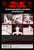 CANADIAN MUSCLEHUNKS IN BONDAGE DVD
