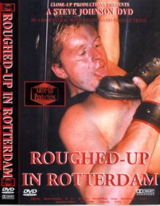 Roughed Up In Rotterdam