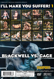 I'LL MAKE YOU SUFFER 1: BLACKWELL VS CAGE