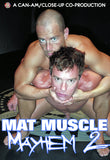 MAT MUSCLE MAYHEM TWO DVD