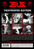 TIGHTROPES 16 DVD